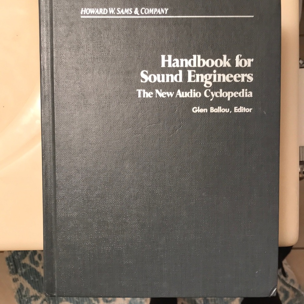 Handbook For Sound Engineer The New Audio Cycloypedia
